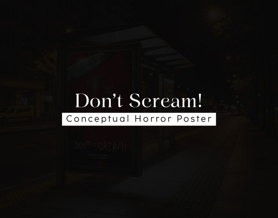 DON’T SCREAM! A Visual Poster of Fear