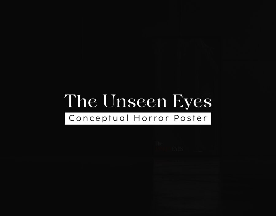 The Unseen Eyes! My Original Horror Poster Concept